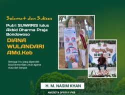 Lulus Kuliah Akbid Dharma Praja Bondowoso, Diana Wulandari A.Md. Keb Diapresiasi Anggota DPR RI, Nasim Khan