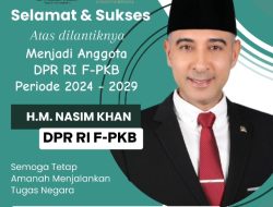 Nasim Khan Kembali Dilantik Sebagai Anggota DPR RI F-PKB Periode 2024 – 2029