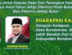Sejarah Baru di Kabupaten Bondowoso, Siltap Kades dan Perangkat Desa Kini Diterima Setiap Bulan