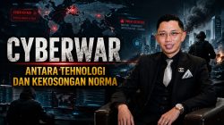 Urgensi Pembentukan Regulasi Khusus Cyberwar di Indonesia